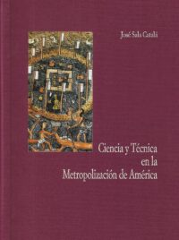 Ciencia y Técnica en la Metropolización de América